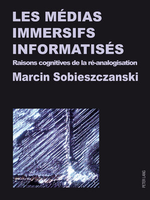 cover image of Les médias immersifs informatisés